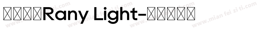 字体名称Rany Light字体转换